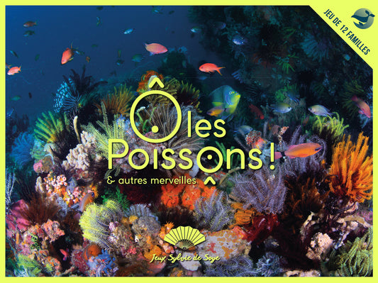 Jeu de famille Ô LES POISSONS (dès 6 ans)